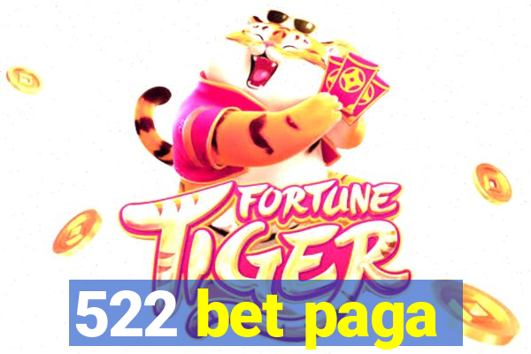 522 bet paga